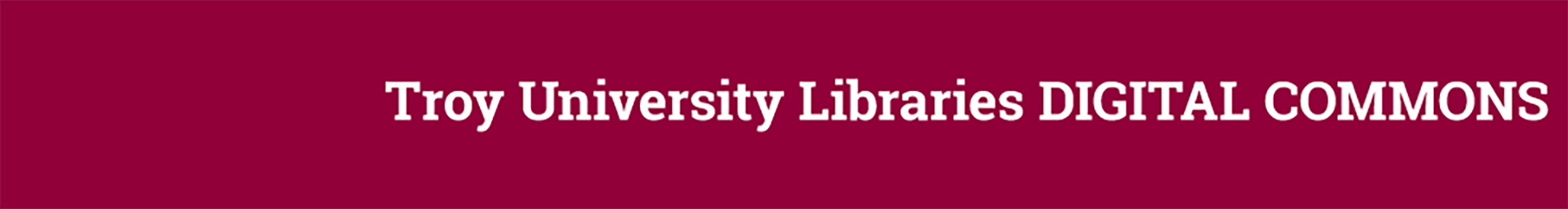 Troy University Libraries DIGITAL COMMONS